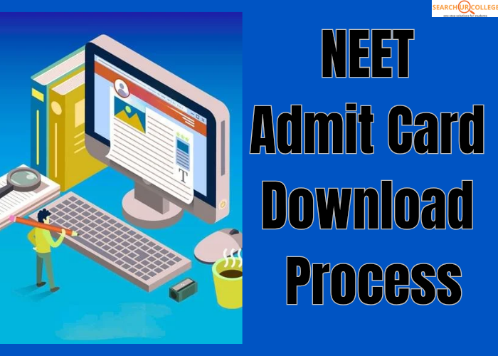 NEET Admit Card Download Process
